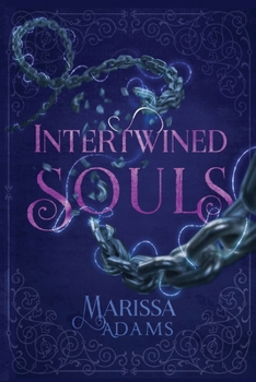 Intertwined Souls (Mismet Souls) - Book #2 of the Mismet Souls