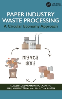 Paper Industry Waste Processing: A Circular Economy Approach