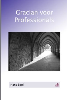 Paperback Gracian voor professionals: Tijdloze kennis [Dutch] Book