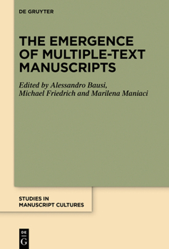 Hardcover The Emergence of Multiple-Text Manuscripts Book