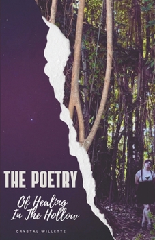 Paperback The Poetry of Healing in The Hollow Book
