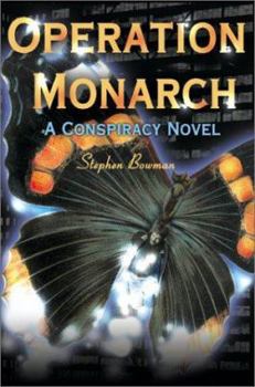 Paperback Operation Monarch: A Conspiracy Novel Book