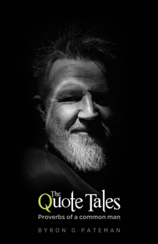 Paperback The Quote Tales: Proverbs of a common man (Edition Noir) Book