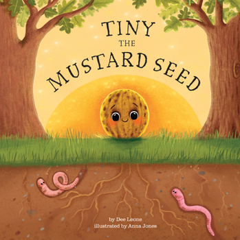 Hardcover Tiny the Mustard Seed: Celebrating Potential, Based on Jesus' Parable from Matthew 13:31-32 Book