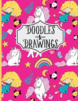 Doodles & Drawings: Sketch Book For kids Drawing Book with Girls and Unicorn Pattern Pink 8.5"X11" 110 Pages