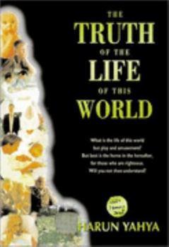 Paperback The Truth Of The Life Of This World Book