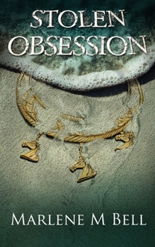 Stolen Obsession - Book #1 of the Annalisse Series