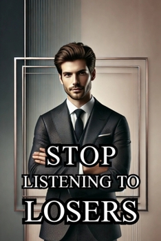 Paperback Stop Listening to Losers Book