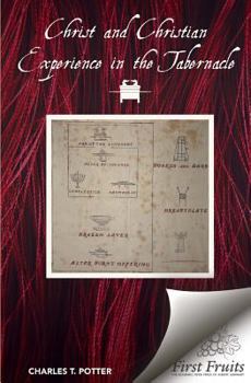 Paperback Christ, and Christian Experience in the Tabernacle Book