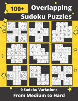 Paperback Overlapping Sudoku Puzzles Medium to Hard: 9 Different Multi-Sudoku Variants Book