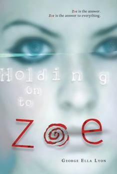 Hardcover Holding On to Zoe Book