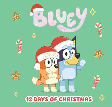 Hardcover Bluey: 12 Days of Christmas Book