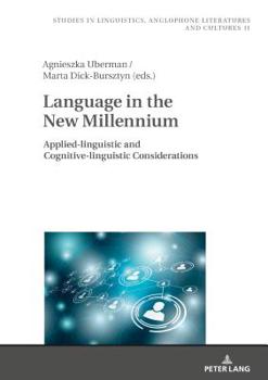 Hardcover Language in the New Millennium: Applied-Linguistic and Cognitive-Linguistic Considerations Book