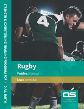 Paperback DS Performance - Strength & Conditioning Training Program for Rugby, Strongman, Intermediate Book