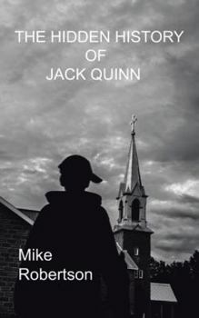 Paperback The Hidden History of Jack Quinn Book