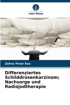 Paperback Differenziertes Schilddrüsenkarzinom; Nachsorge und Radiojodtherapie [German] Book