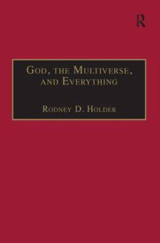 Paperback God, the Multiverse, and Everything: Modern Cosmology and the Argument from Design Book