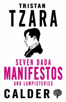 Paperback Seven Dada Manifestoes and Lampisteries Book