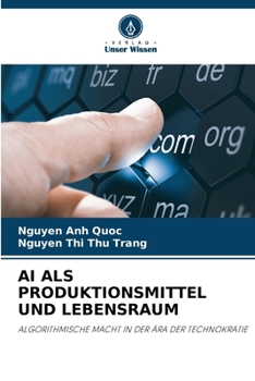 AI ALS Produktionsmittel Und Lebensraum (German Edition)