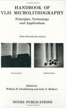 Hardcover Handbook of VLSI Microlithography: Principles, Technology and Applications Book