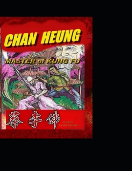 Paperback CHAN HEUNG-Master of Kung Fu: Book #1 - A Journey Begins Book