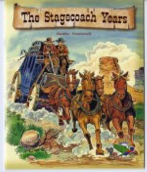 The Stagecoach Years
