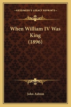 Paperback When William IV Was King (1896) Book
