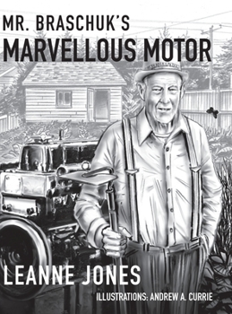 Hardcover Mr. Braschuk's Marvellous Motor Book