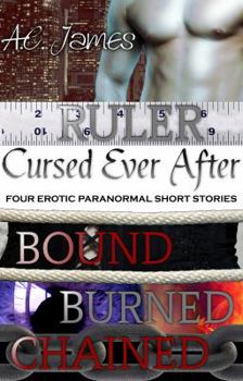 Paperback Cursed Ever After: Four Erotic Paranormal Short Stories Book