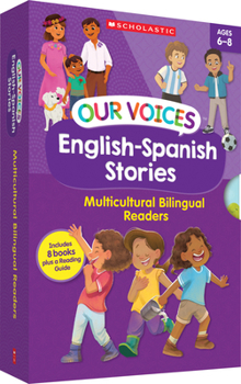 Our Voices: English-Spanish Stories: Multicultural Bilingual Readers