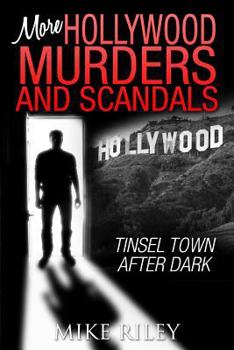 Paperback More Hollywood Murders and Scandals: Tinsel Town After Dark Book