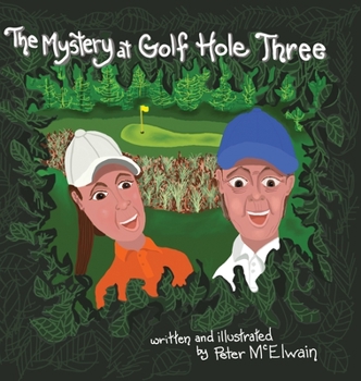 Hardcover The Mystery at Golf Hole Three Book