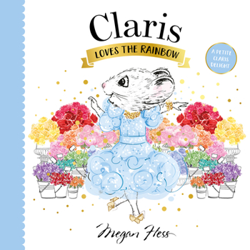 Board book Claris Loves the Rainbow Book