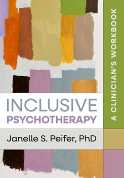 Paperback Inclusive Psychotherapy: A Clinician's Workbook Book