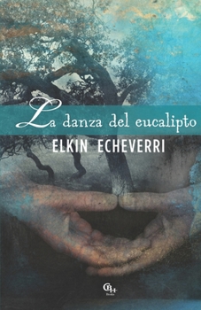 Paperback La danza del eucalipto [Spanish] Book
