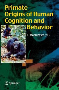 Paperback Primate Origins of Human Cognition and Behavior Book