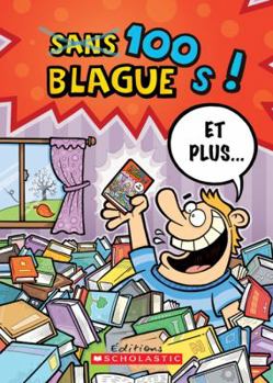 Paperback 100 Blagues! Et Plus... N? 24 [French] Book