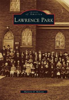 Lawrence Park (Images of America: Pennsylvania) - Book  of the Images of America: Pennsylvania