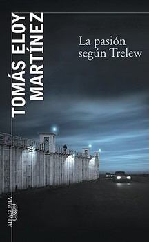 Paperback La Pasion Segun Trelew [Spanish] Book