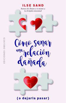 Paperback Como Sanar Una Relacion Dañada [Spanish] Book