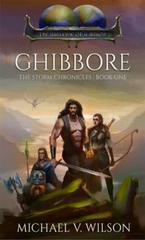 Paperback Ghibbore: The Storm Chronicles: Book One Book