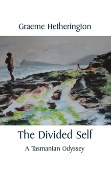 Paperback The Divided Self: A Tasmanian Odyssey Book
