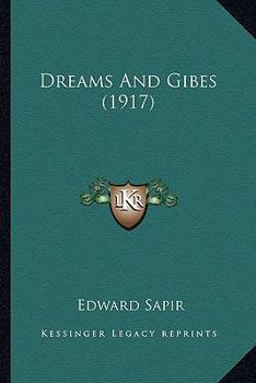 Paperback Dreams And Gibes (1917) Book