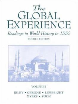 Paperback The Global Experience: Readings in World History to 1550, Volume I Book