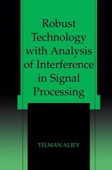 Paperback Robust Technology with Analysis of Interference in Signal Processing Book
