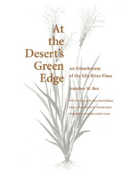 Paperback At the Desert's Green Edge: An Ethnobotany of the Gila River Pima Book