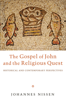 Paperback The Gospel of John and the Religious Quest Book