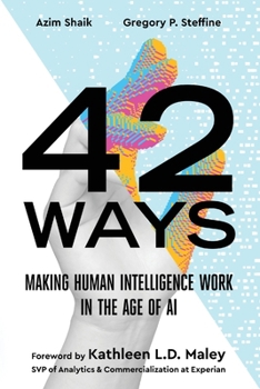 Paperback 42 Ways: Making Human Intelligence Work in the Age of AI Book