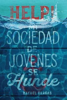 Paperback Help! Mi Sociedad de Jovenes se Hunde [Spanish] Book