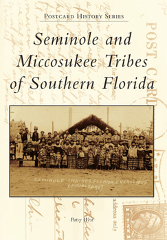 Paperback Seminole and Miccosukee Tribes of Southern Florida Book
